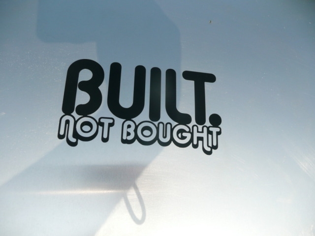 Built not Bought.