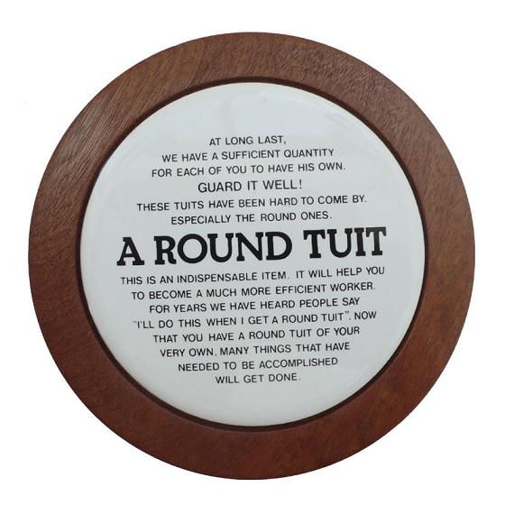 ROUND TUIT